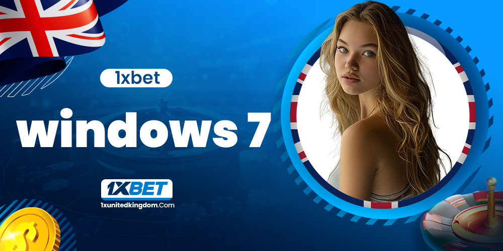 1xbet windows 7