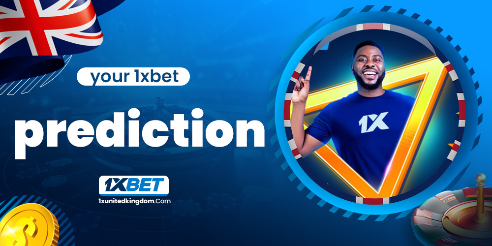 your 1xbet prediction